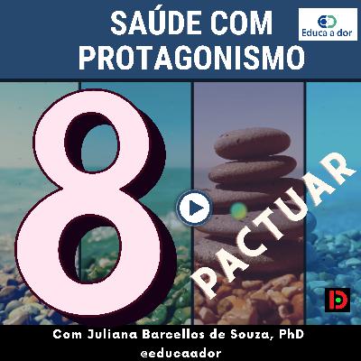 Episódio 8 - Pactuar