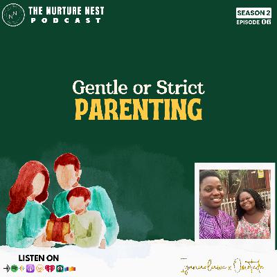 Gentle or Strict Parenting?