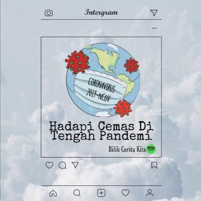 Hadapi Cemas Di Tengah Pandemi