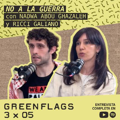 NO A LA GUERRA con BDS y ACAMPADA X PALESTINA GREENFLAGS 3x05 NO A LA GUERRA con BDS y ACAMPADA X PALESTINA GREENFLAGS 3x05