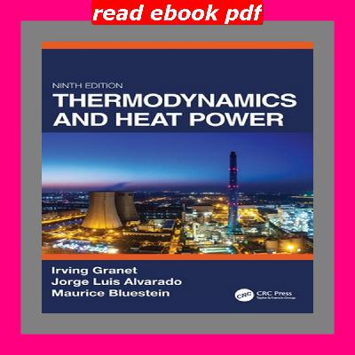Unlimited Thermodynamics and Heat Power  Ninth Edition {Kindle}