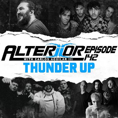 Episode 142 - Thunder Up (Badflower, Malevolence, AVRALIZE, I Prevail, Jamie's Elsewhere)