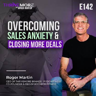 E142: Mastering Sales Without the Sleaze: Boosting Profits by Transforming Beliefs | #Thrivemore E142: Mastering Sales Without the Sleaze: Boosting Profits by Transforming Beliefs | #Thrivemore