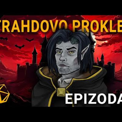Strahdovo prokletí - Epizoda 3 - D&D Na tahu