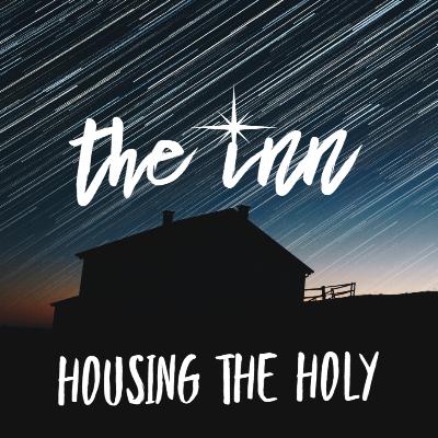 Episode #245 | Dwelling- "The Inn" Episode #245 | Dwelling- "The Inn"