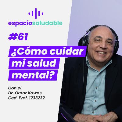 ¿Cómo cuidar mi salud mental? | Espacio Saludable CHRISTUS MUGUERZA