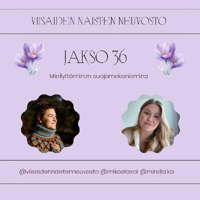 36. Miellyttäminen suojamekanismina