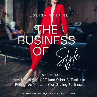 How to Get ChatGPT (and Other AI Tools) to Recognize You and Your Styling Business