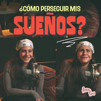 ¿Cómo perseguir mis sueños? ¿Cómo perseguir mis sueños?