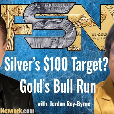 Silver’s $100 Target? Gold’s Bull Run - Jordan Roy-Byrne #6329