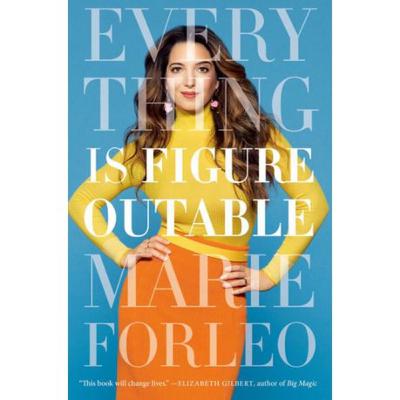 Book Review: Everything is Figureoutable by Marie Forleo