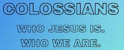 Colossians #3 26 January 2025 Colossians #3 26 January 2025