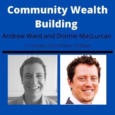 Community Wealth Building with Donnie Maclurcan 27 October 2020