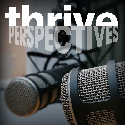 Thrive Perspectives: Worldview - What informs 'right and wrong'?