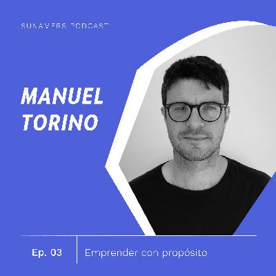 Emprender con propósito - con Manuel Torino