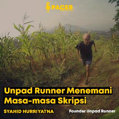 Syahid Hurriyatna: Unpad Runner Menemani Masa-masa Skripsi - #PACER3 Syahid Hurriyatna: Unpad Runner Menemani Masa-masa Skripsi - #PACER3