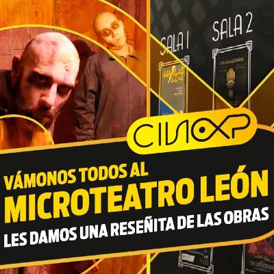 CineXP 22: MICROTEATRO LEÓN CineXP 22: MICROTEATRO LEÓN