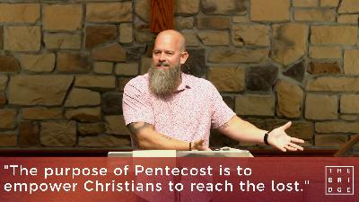The Purpose of Pentecost [Practical Christian Living Part 6] (Audio)