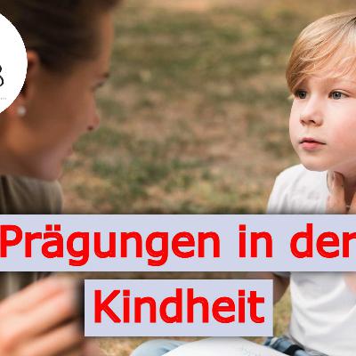 Prägungen in der Kindheit - wie unser Weltbild entsteht und uns Beziehungen schwer macht