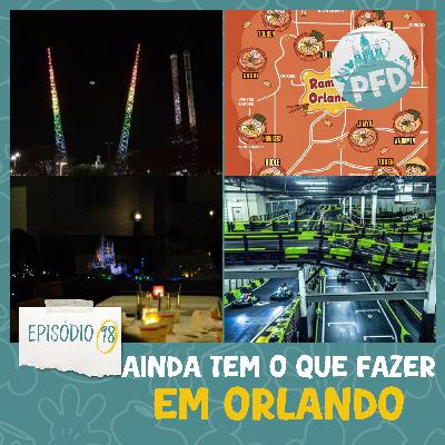 Episódio 98 - Ainda tem o que fazer em Orlando!! Episódio 98 - Ainda tem o que fazer em Orlando!!