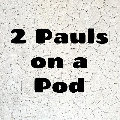 2Pauls on a Pod Ep 6: Youth, Medicine, and Mentorship