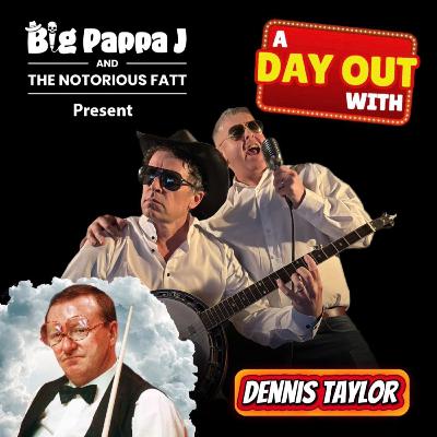 A Day Out With....'Dennis Taylor'