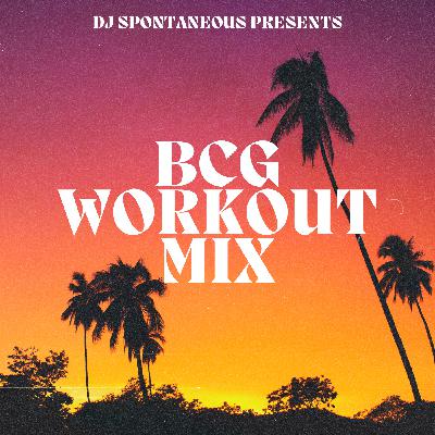 Episode 27: BCG Workout Mix (clean)
