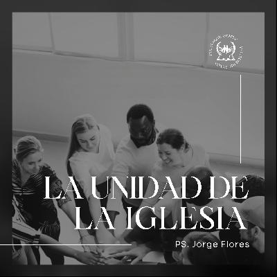 La unidad de la iglesia | IBC Sublime Gracia