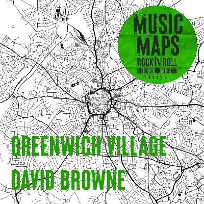 66 - Greenwich Village & Bob Dylan with Rolling Stone's David Browne