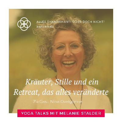 Kräuter, Stille und ein Retreat, dass alles veränderte