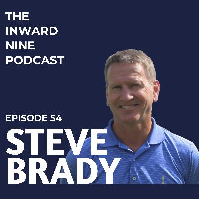 Ep. 54 Steve Brady / Oakland Hills