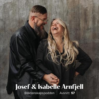 57. Josef & Isabelle Arnfjell 57. Josef & Isabelle Arnfjell