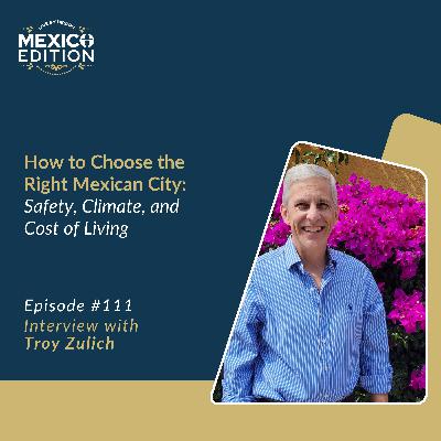 How to Choose the Right Mexican City: Safety, Climate, and Cost of Living