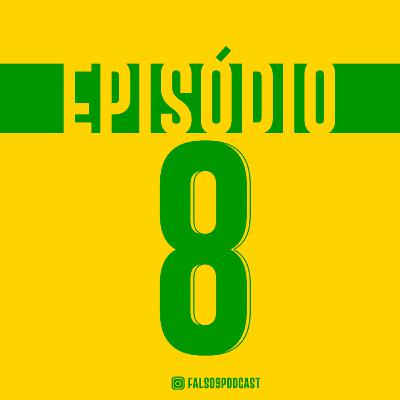 Falso9 Podcast - #08 ft.Corinthians ao contrário