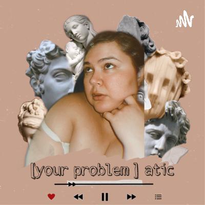 Welcome to [YOUR PROBLEM]ATIC