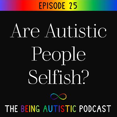 Are Autistic People Selfish?