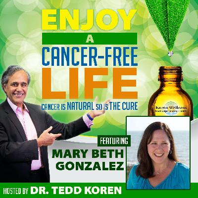 EP 19 Mary Beth Gonzalez: Founder of the Nicholas Gonzalez Foundation