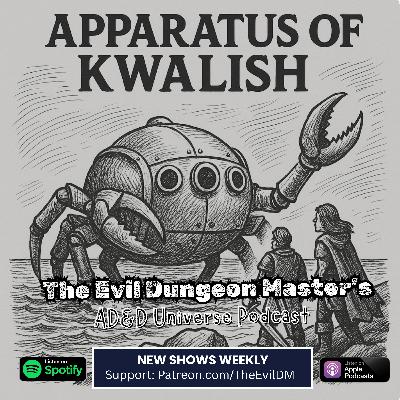 AD&D Magic Item Spotlight: Apparatus of Kwalish