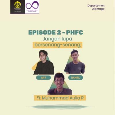 #Ngobras Eps. 2 PHFC Ft. Muhammad Aulia Rahman