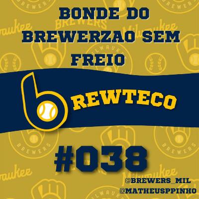Brewteco #38 - "Pode vir quente que eu estou fervendo!"