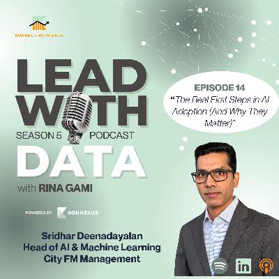 Episode 14 - The Real First Steps in AI Adoption (And Why They Matter)