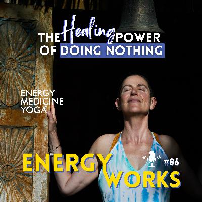 The Healing Power of Doing Nothing