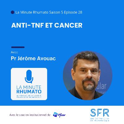 Anti-TNF et cancer : comment faire en pratique ? Prescrire un anti TNF en cas de cancer connu