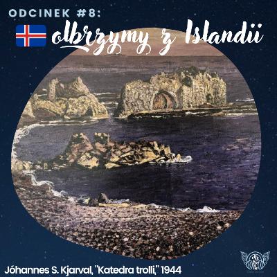 #8: Olbrzymy z Islandii