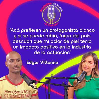Entre prejuicios y fronteras: Édgar Vittorino sin tapujos