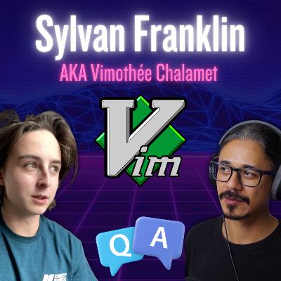 Meet Sylvan Franklin: Neovim, Aura coding, Pyramid Schemes & More Meet Sylvan Franklin: Neovim, Aura coding, Pyramid Schemes & More