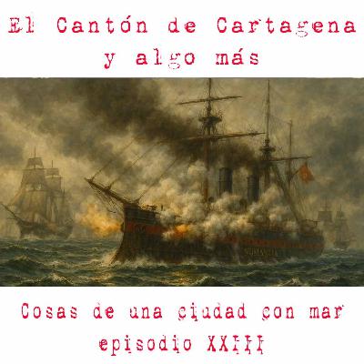 El Cantón de Cartagena y algo más