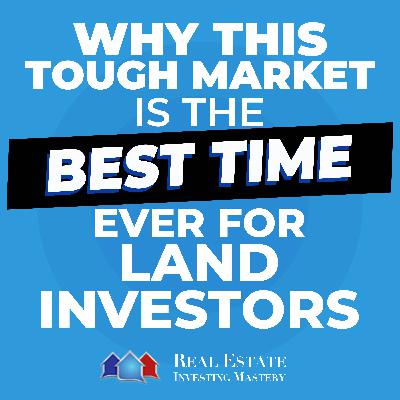 Why This Tough Market Is the Best Time Ever for Land Investors » REI in Your Car » 1416