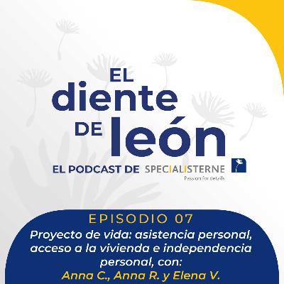 Proyecto de vida: asistencia personal, acceso a la vivienda e independencia personal, con Anna C., Anna R. y Elena V.