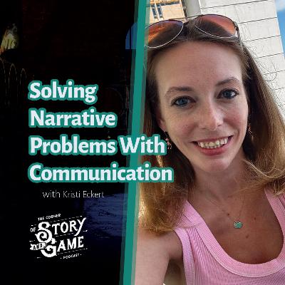 Kristi Eckert on Communication and Collaboration That Solve Narrative Problems in Game Development